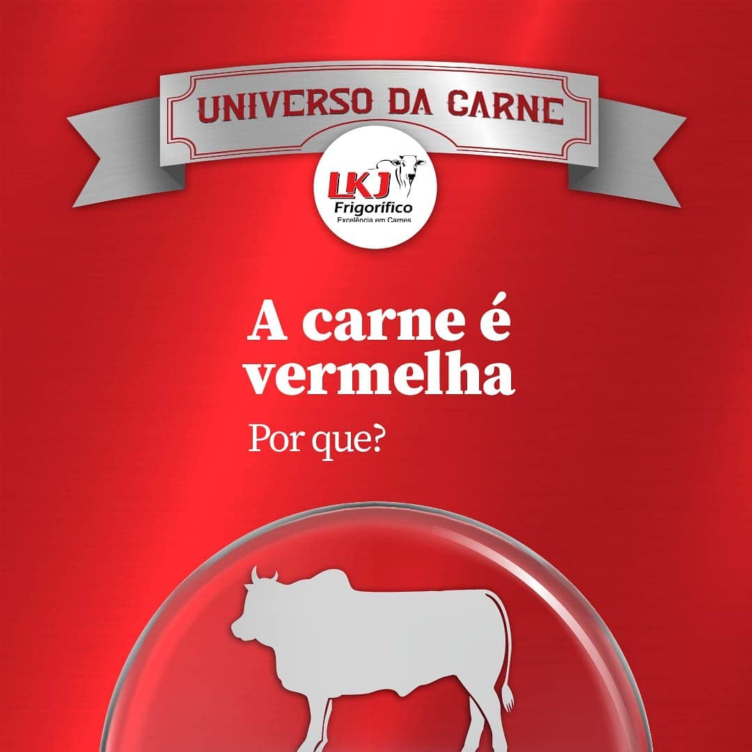 A carne é vermelha, por que?
